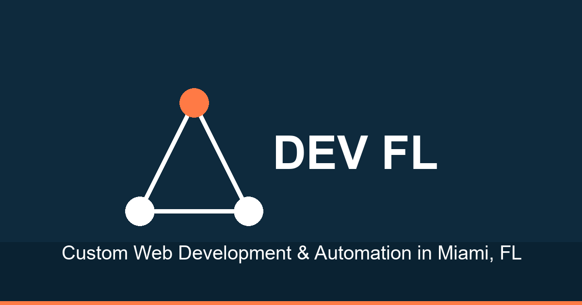 DEV FL – Custom Web Development & Automation in Miami, FL